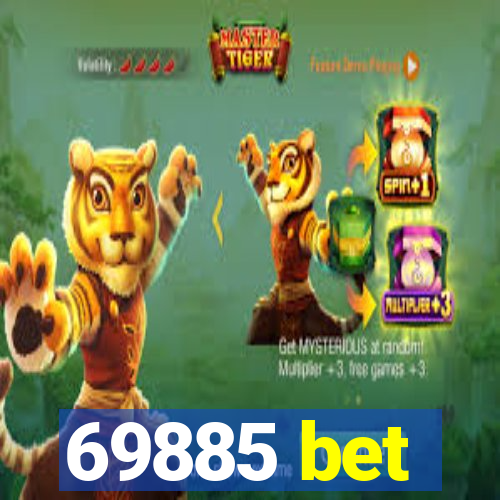 69885 bet