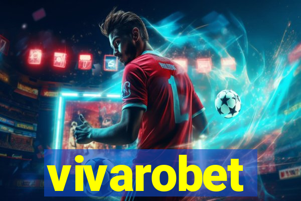 vivarobet