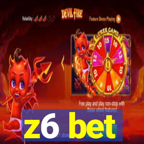 z6 bet