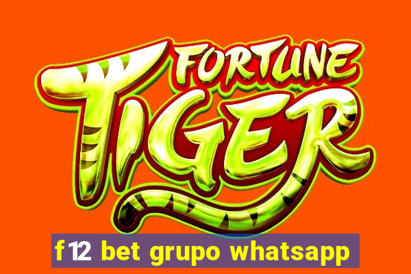 f12 bet grupo whatsapp