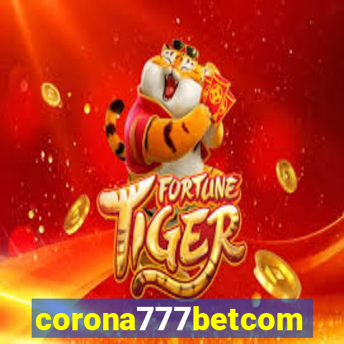 corona777betcom