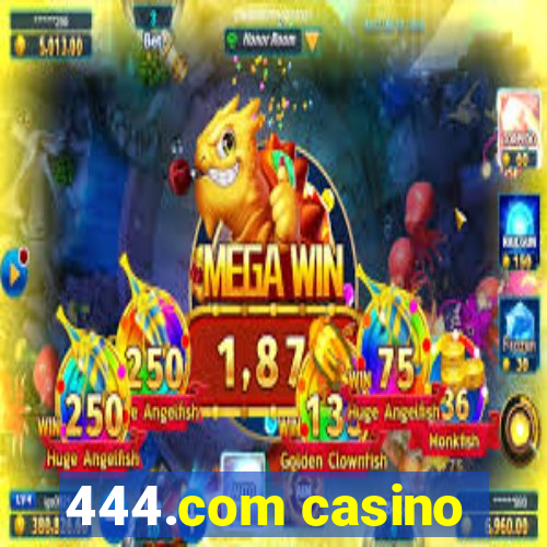 444.com casino