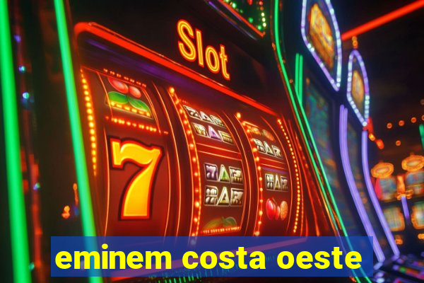 eminem costa oeste