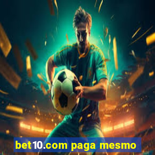 bet10.com paga mesmo