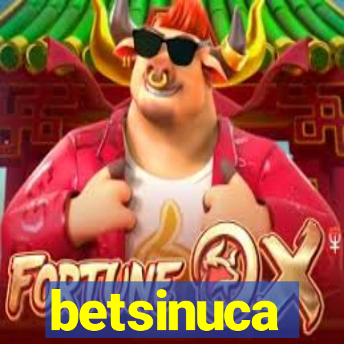 betsinuca