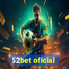 52bet oficial