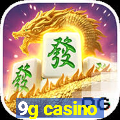 9g casino