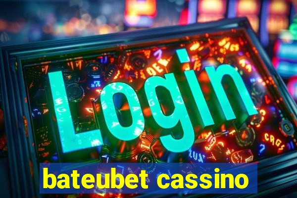 bateubet cassino