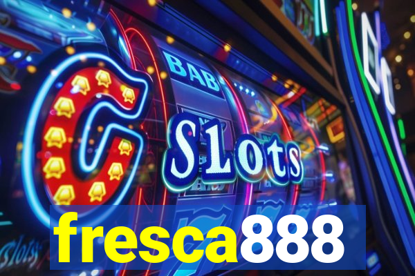 fresca888