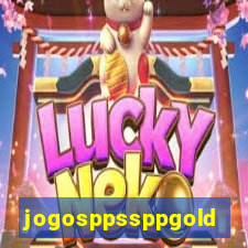 jogosppssppgold