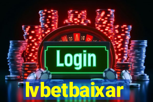 lvbetbaixar