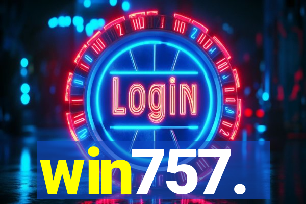 win757.