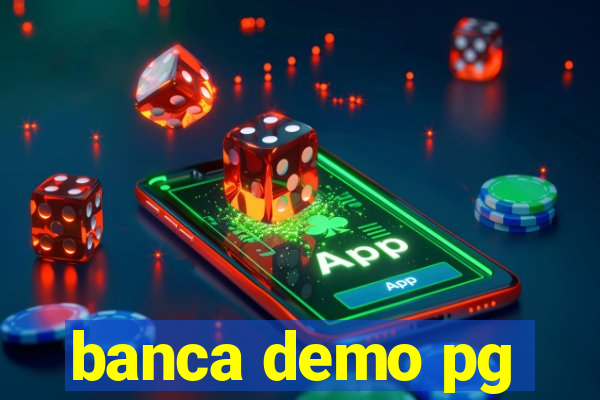 banca demo pg