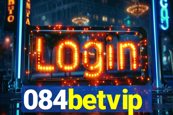 084betvip