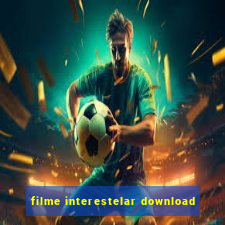 filme interestelar download