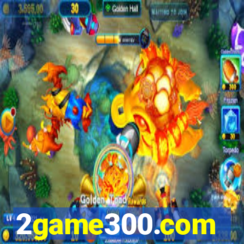 2game300.com