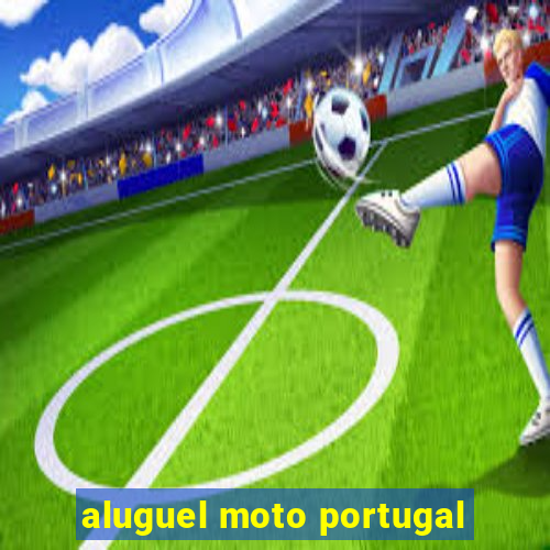 aluguel moto portugal