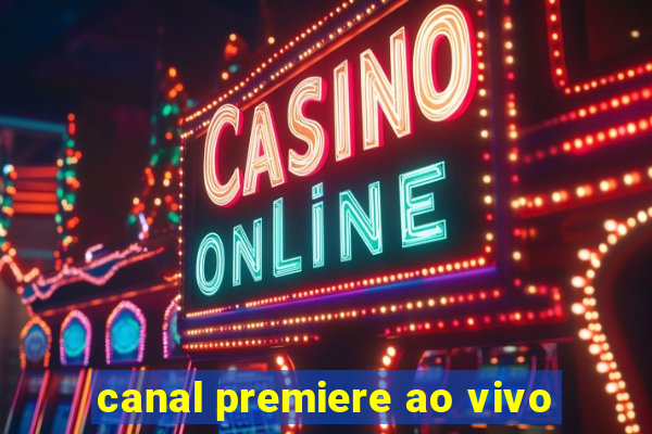 canal premiere ao vivo