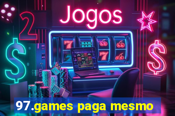 97.games paga mesmo