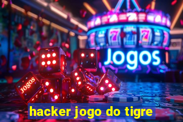 hacker jogo do tigre