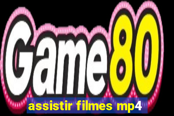 assistir filmes mp4