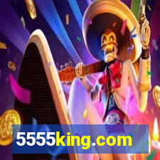 5555king.com