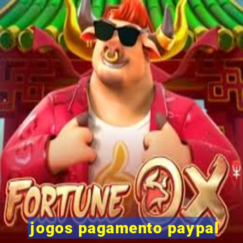 jogos pagamento paypal