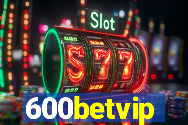 600betvip