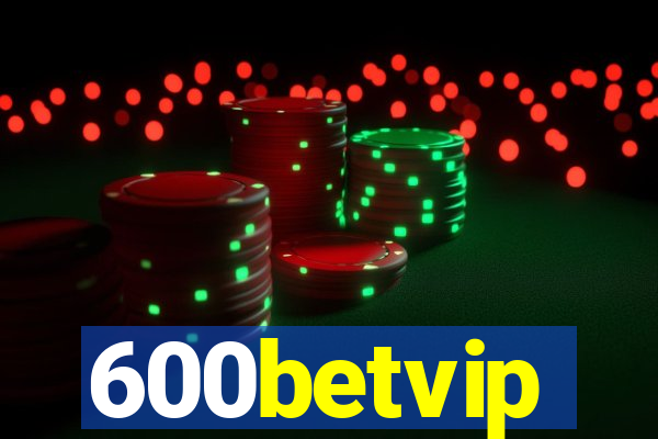 600betvip