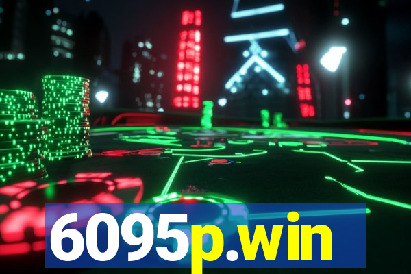 6095p.win