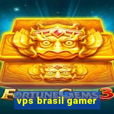 vps brasil gamer