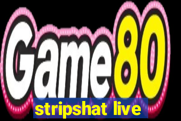 stripshat live