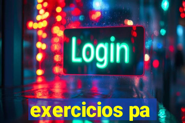 exercicios pa