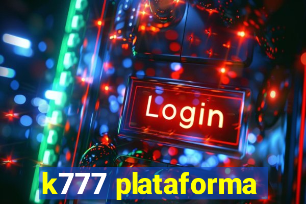 k777 plataforma