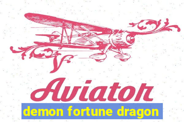 demon fortune dragon