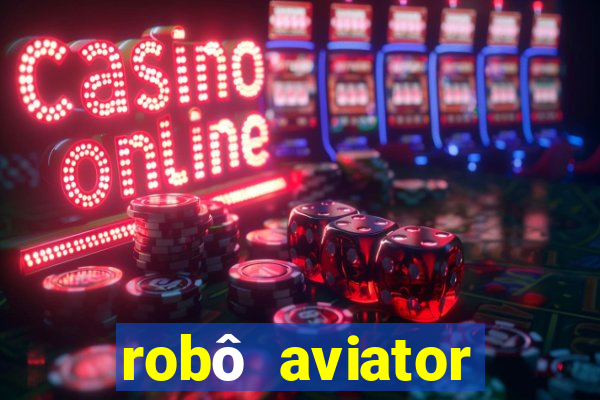 robô aviator grátis whatsapp