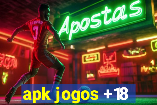 apk jogos +18