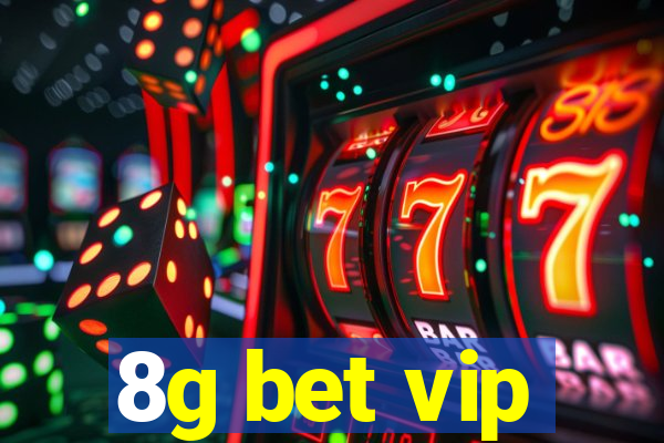 8g bet vip