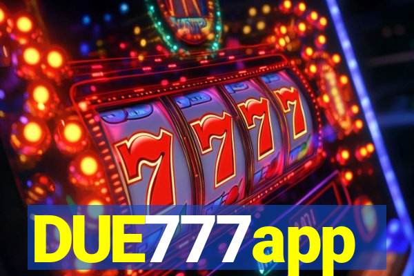 DUE777app