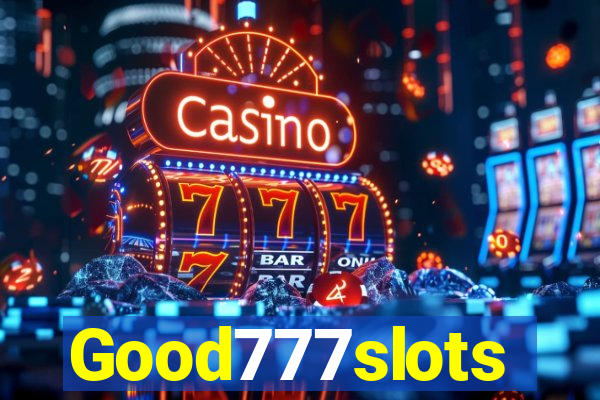 Good777slots