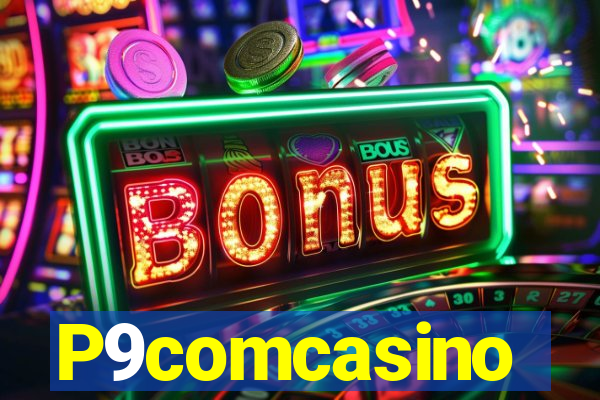 P9comcasino