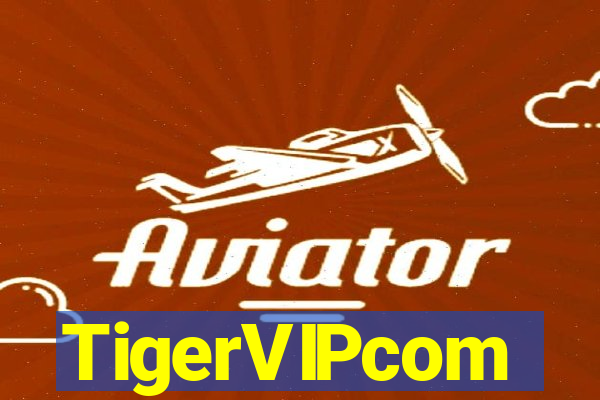 TigerVIPcom