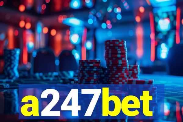 a247bet