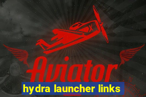 hydra launcher links