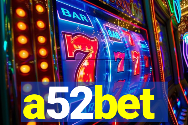 a52bet