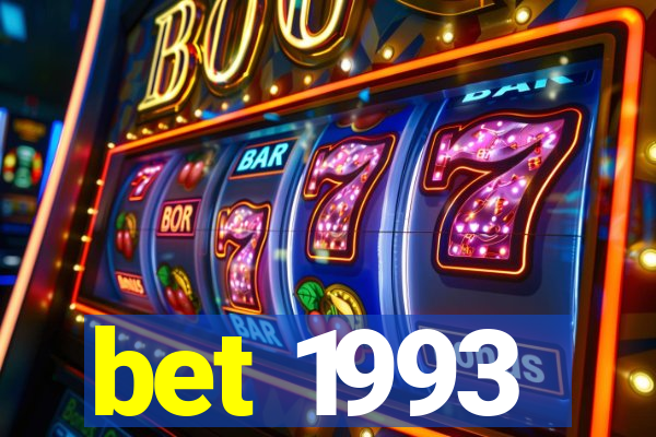 bet 1993