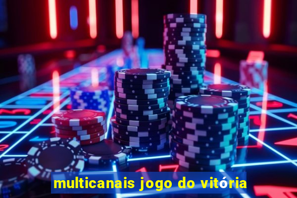 multicanais jogo do vitória