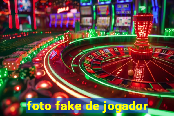 foto fake de jogador