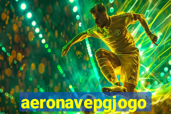 aeronavepgjogo