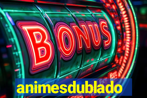 animesdublado